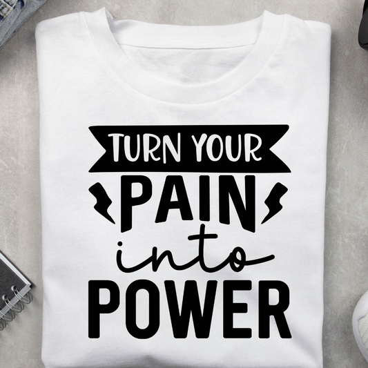 Turn your pain into power